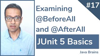 JUnit 5 Basics 17  Examining BeforeAll and AfterAll [upl. by Salamanca431]