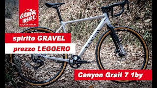 Canyon GRAIL 7 1by Spirito GRAVEL con prezzo LEGGERO [upl. by Aneek]