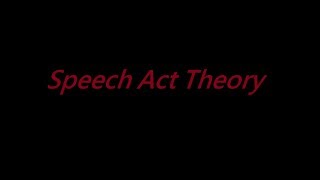 Speech Act Theory  Locutionary Illocutionary and perlocutionary acts Felicity Conditions [upl. by Beyer317]