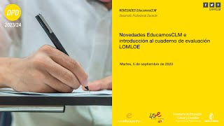 LOMLOE Novedades EducamosCLM e introducción al cuaderno de evaluación LOMLOE [upl. by Anehsat]