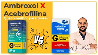 Ambroxol X Acebrofilina  Qual o melhor para TOSSE [upl. by Anaynek]