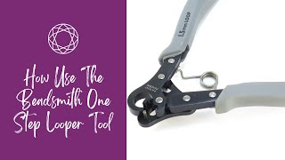 How to use the Beadsmith One Step Looper Tool 15mm [upl. by Taka906]