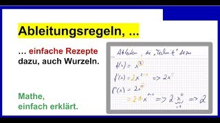 1 Ableitung bilden Ableitungsregeln Ableitungen berechnen Rezepte dazu auch mit Wurzeln [upl. by Tedman516]