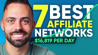 7 Best Affiliate Networks You NEED To Join in 2024 To Make Money [upl. by Fredric377]