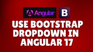 How to use Bootstrap dropdown in Angular 17 [upl. by Wiersma]