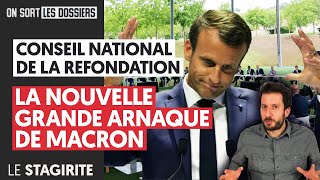 CONSEIL NATIONAL DE LA REFONDATION  LA NOUVELLE GRANDE ARNAQUE DE MACRON [upl. by Aiasi]