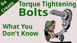 Torque Tightening Bolts  What You Dont Know [upl. by Debby]