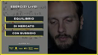 Sussidio Equilibrio concorrenza perfetta e Surplus  Microeconomia  Esercizi [upl. by Leone]