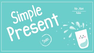 Aprenda o SIMPLE PRESENT em 5 minutos [upl. by Antipus]