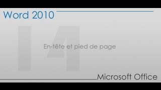 Formation Word 2010  Partie 14  Entête et pied de page [upl. by Lindsley]