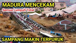 BARU SAJA BANJIR GANAS SAPU MADURA  SAMPANG LUMPUH TOTAL  BANJIR SAMPANG MADURA HARI INI [upl. by Aderfla]