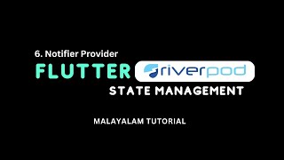 Flutter Riverpod State Management Notifier Provider  Part6  Malayalam Tutorial [upl. by Nihs822]