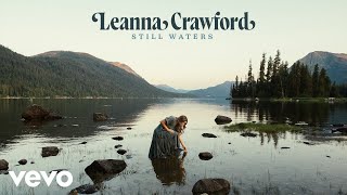 Leanna Crawford  Still Waters Psalm 23 Official Audio [upl. by Neyr]