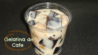 Gelatina de Cafe con crema [upl. by Isyad]