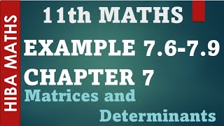 11th maths chapter 7 example 76  79 matrices and determinants tn syllabus [upl. by Acinna]