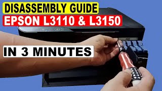 How to Open the Epson L3110 and L3150 Printer  Epson L3110 L3150 Disassembly Guide [upl. by Harald]