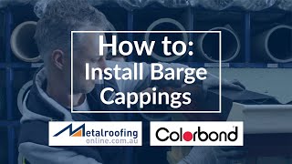 How to Install COLORBOND® BARGE CAPPINGS  Metal Roofing Online [upl. by Scherle]