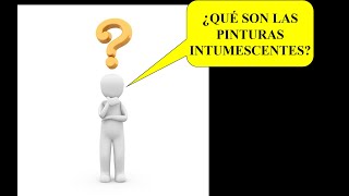 QUE ES UNA PINTURA INTUMESCENTE [upl. by Werra]