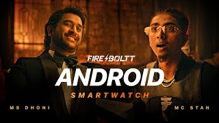 FireBoltt Android smartwatch  Dream  feat MS Dhoni amp MC Stan  GaleTohMil [upl. by Jud]