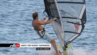 Pro Tips  Seat or Waist Harness for Windsurfing [upl. by Chasse]