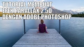 Tutorial Cara Membuat Efek Parallax dengan Photoshop [upl. by Adnamahs940]