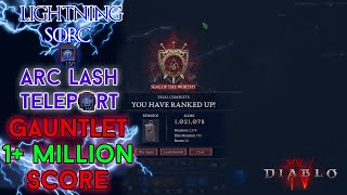 Diablo 4  1 Million Score Gauntlet Arc Lash Teleport Sorcerer Season 3 [upl. by Nastassia554]