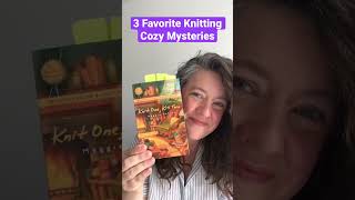 3 Favorite Knitting Cozy Mysteries [upl. by Eylatan]