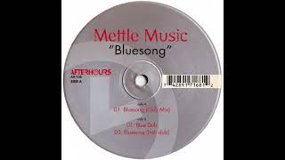 Mettle Music – Bluesong Club Mix [upl. by Estel]