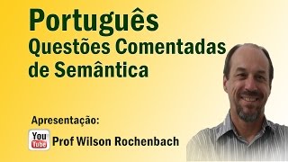 Questões Comentadas de Semântica  Aula 09 [upl. by Sallee]