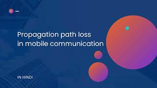 Propagation path loss in Hindi  Mobile communication [upl. by Gilges907]