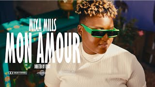 Mixa Mills  Mon Amour Vídeo Oficial [upl. by Elisha317]