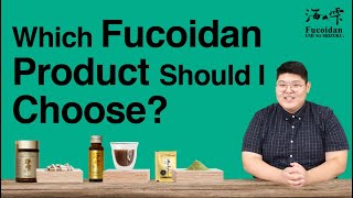 Which Fucoidan product should I choose  Fucoidan QampA [upl. by Olson]