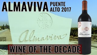 ALMAVIVA 2017 WINE OF THE DECADE [upl. by Ramirol]