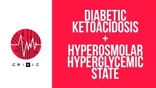 Diabetic ketoacidosis DKA amp Hyperosmolar hyperglycemic state HHS [upl. by Desdemona]