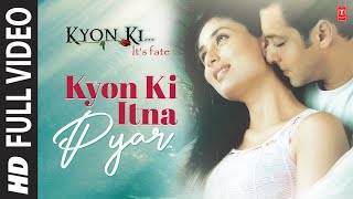 Kyon Ki Itna Pyar  Video Song  Kyon Ki ItS Fate  Alka Yagnik  Salman Khan Kareena Kapoor [upl. by Shamma]