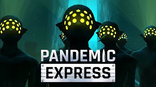 Pandemic Express  Launch Trailer  OUT NOW [upl. by Cherlyn]