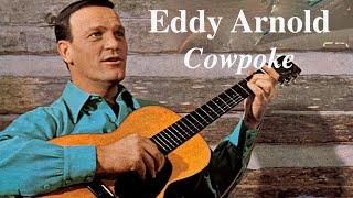 Eddy Arnold  Cowpoke [upl. by Ahcim]