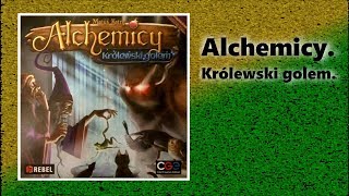 Alchemicy Królewski golem  prezentacja gry zasady [upl. by Aitam]