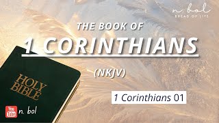 1 Corinthians 1  NKJV Audio Bible with Text BREAD OF LIFE [upl. by Possing]