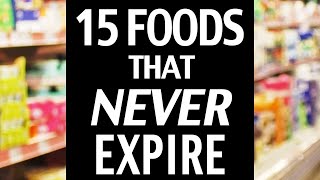 15 Foods That NEVER Expire Stockpile Basics To Be Ready [upl. by Anette]