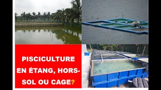 Pisciculture en étang horssol ou cage [upl. by Nodal826]