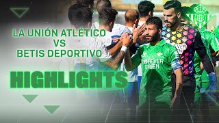 Resumen del partido La Unión Atlético  Betis Deportivo 10  CANTERA [upl. by Tench]