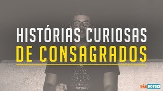 HISTÓRIAS CURIOSAS DE CONSAGRADOS  FORNADA [upl. by Franciskus565]