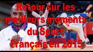 2015  Les plus beaux moments du sport français [upl. by Adnauqal]