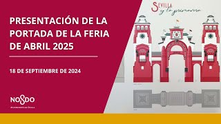 Presentación de la Portada de la Feria de Abril 2025 [upl. by Aserehc]