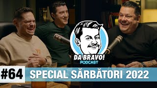 DA BRAVO Podcast 64  Special de Sărbători 2022 cu Mihai Rait si Costi Diță [upl. by Brock]