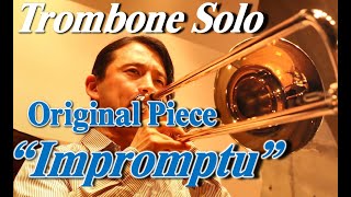 quotImpromptuquot for Trombone and Piano  composed amp performed by H Arayama [upl. by Molahs]