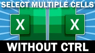 Select Multiple Cells In Excel Without Pressing CTRL [upl. by Julius980]