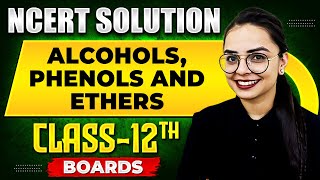 ALCOHOLS PHENOLS AND ETHERS  NCERT Solutions  Organic Chemistry Chapter 02  Class 12th Boards [upl. by Airbmak]