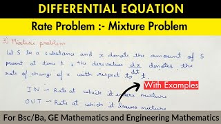 Lec 9  Mixture Problem  Rate Problem  Differential Equation [upl. by Zetra619]